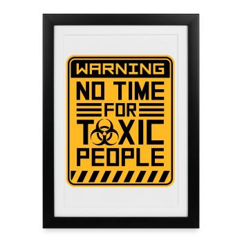 No Time Toxic People Boundaries Self Care Saying - Framed poster (27 × 37 cm) - black - Front