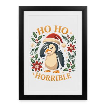 Ho Ho Horrible Drôle de T-shirt de Noël Pingouin - Affiche encadrée (27 × 37 cm) - noir - Devant