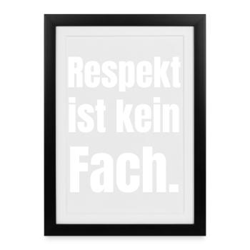 Respect is not a subject - Framed poster (27 × 37 cm) - black - Front