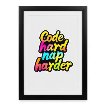 Code Hard Nap Harder Funny Programmer Tee - Framed poster (27 × 37 cm) - black - Front