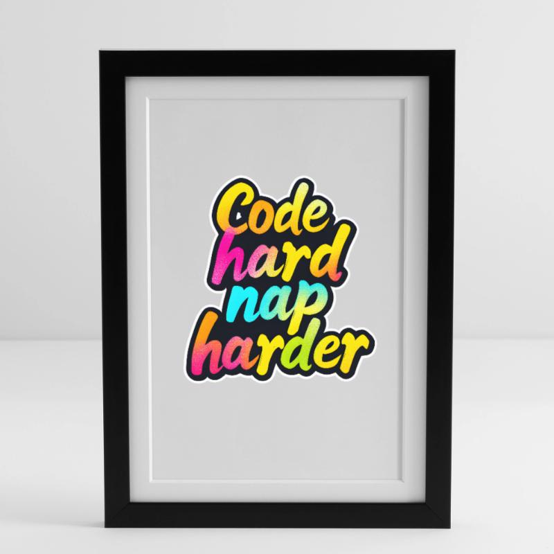 Code Hard Nap Harder Funny Programmer Tee Affiche encadrée (27 × 37 cm)