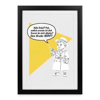 Bonjour oncle - tu décroches ? Ton frère est drôle, agaçant - Affiche encadrée (27 × 37 cm) - noir - Devant