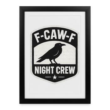 F-Caw-F Night Crew Raven Crow Humor Night Shift - Framed poster (27 × 37 cm) - black - Front