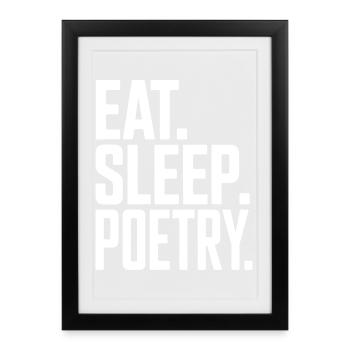 Typographie de la poésie Eat Sleep - Affiche encadrée (27 × 37 cm) - noir - Devant