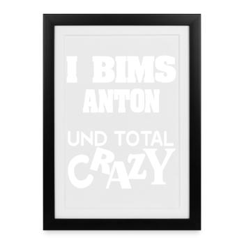 Crazy Anton - Gerahmtes Poster (27 × 37 cm) - Schwarz - Vorne