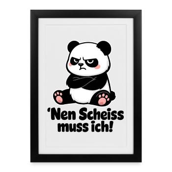 Nen Scheiss Muss Ich Panda Sarkastische - Gerahmtes Poster (27 × 37 cm) - Schwarz - Vorne