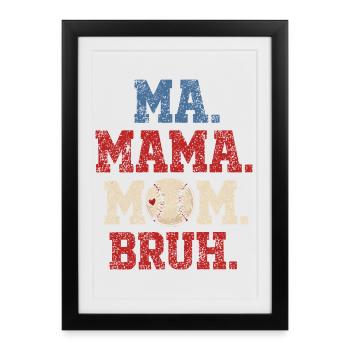 Maman Baseball Bruh Humour Cadeau Garçon - Affiche encadrée (27 × 37 cm) - noir - Devant