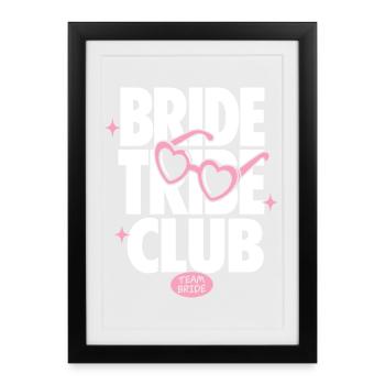 Bride Tribe Club Team Bride - Framed poster (27 × 37 cm) - black - Front