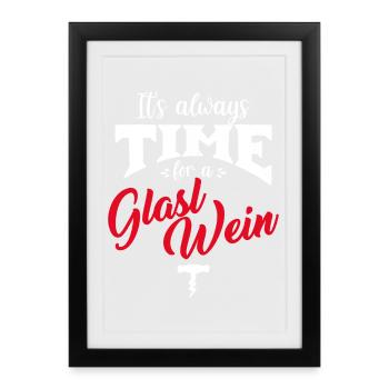 It's always Time for a glass of wine - Framed poster (27 × 37 cm) - black - Front
