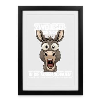 Zwei Esel schauen sich an – Lustiger Spruch - Gerahmtes Poster (27 × 37 cm) - Schwarz - Vorne