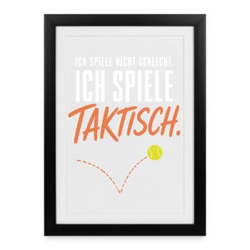 Ich spiele nicht schlecht ich spiele taktisch - Gerahmtes Poster (27 × 37 cm) - Schwarz - Vorne
