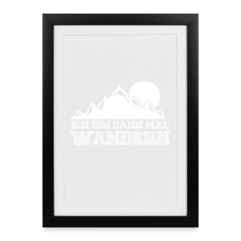 wandern, Wanderung, Freizeitspaß, Hobby, Berg - Gerahmtes Poster (27 × 37 cm) - Schwarz - Vorne
