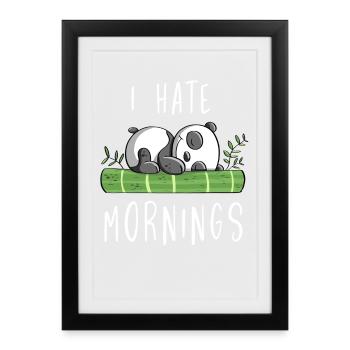I Hate Mornings - Bamboo Panda Bear - Comic - Framed poster (27 × 37 cm) - black - Front