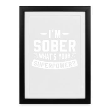 Sober Superpower Motivational Design - Framed poster (27 × 37 cm) - black - Front