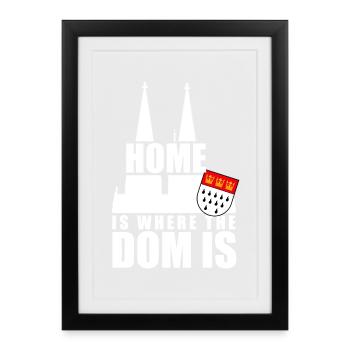 Cologne Home Is Where The Dom Is Cologne Carnival Cologne - Framed poster (27 × 37 cm) - black - Front