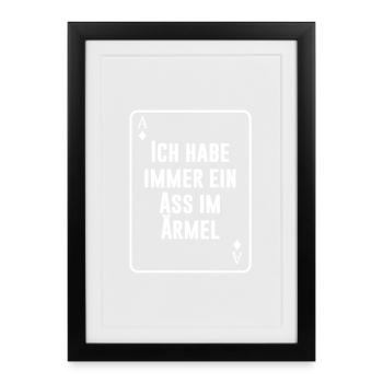 I always have an ace up my sleeve - Framed poster (27 × 37 cm) - black - Front
