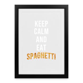 Restez calme Mangez des spaghettis - Affiche encadrée (27 × 37 cm) - noir - Devant