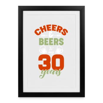 Salutations et bières à mes 30 ans - Affiche encadrée (27 × 37 cm) - noir - Devant