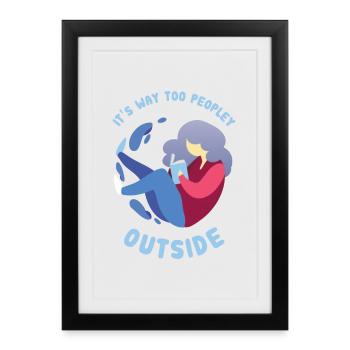 Introvert - Way Too Peopley - Framed poster (27 × 37 cm) - black - Front