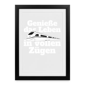 Bahn Genieße Das Leben In Vollen Zügen Eisenbahn - Gerahmtes Poster (27 × 37 cm) - Schwarz - Vorne