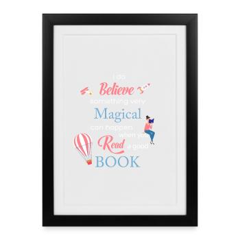 I believe that something very magical happens ... - Framed poster (27 × 37 cm) - black - Front