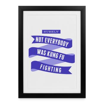Ce n'est sûrement pas tout le monde ce que le Kung Fu combat - Affiche encadrée (27 × 37 cm) - noir - Devant