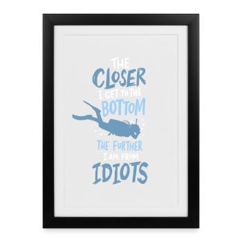Closer To The Bottom Diving Diver Diving Diving - Framed poster (27 × 37 cm) - black - Front