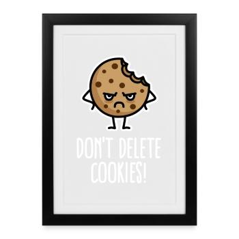 Do not delete cookies funny computer nerd humor - Framed poster (27 × 37 cm) - black - Front