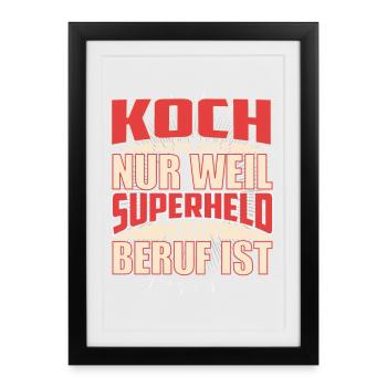 Koch Superheld - Gerahmtes Poster (27 × 37 cm) - Schwarz - Vorne