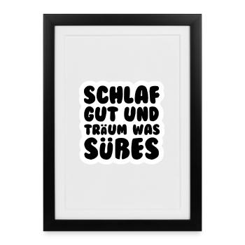 Schlaf gut und träum was Süßes - Baby - träumen - Gerahmtes Poster (27 × 37 cm) - Schwarz - Vorne