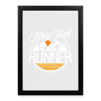 Ultra Trail Running Traillauf Ultra Trail Runner - Framed poster (27 × 37 cm) - black - Front