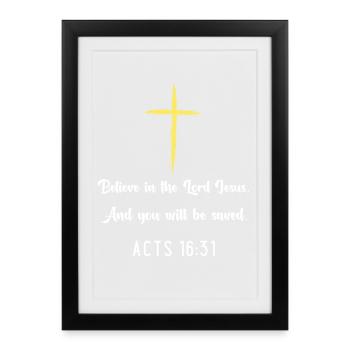 Croix de foi : Actes 16:31 Citation Tee - Affiche encadrée (27 × 37 cm) - noir - Devant