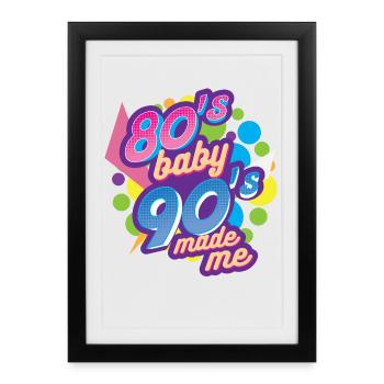 80s bébé des années 90 m'a fait 1980 1990 - Affiche encadrée (27 × 37 cm) - noir - Devant
