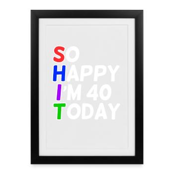 très heureux 40 ans - Affiche encadrée (27 × 37 cm) - noir - Devant