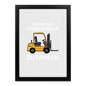 Staplerfahrer Gabelstapler Stapler - Gerahmtes Poster (27 × 37 cm) - Schwarz - Vorne