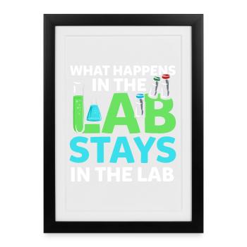 What Happens In The Lab Stays In Lab Chemie Labor - Affiche encadrée (27 × 37 cm) - noir - Devant