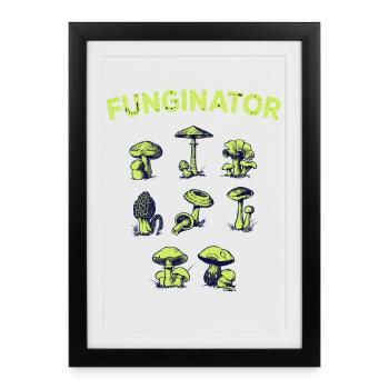 Funginator Mushroom Species Mushroom Collector Mushroom Mushroom Collector - Framed poster (27 × 37 cm) - black - Front