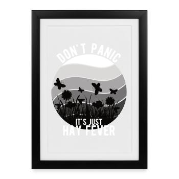 "Don't Panic It's Just Hay Fever" Hay Fever - Framed poster (27 × 37 cm) - black - Front