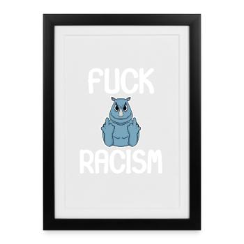Fuck Racism - Framed poster (27 × 37 cm) - black - Front