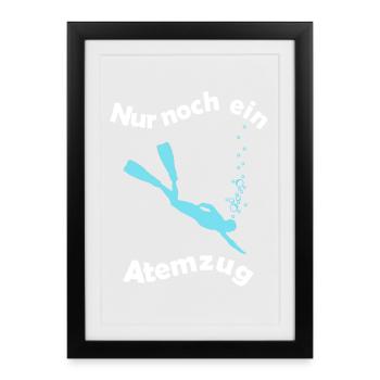 Nur noch ein Atemzug Apnoetaucher - Gerahmtes Poster (27 × 37 cm) - Schwarz - Vorne