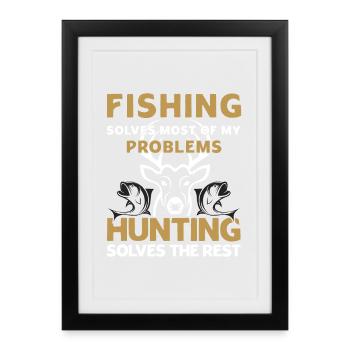 Funny Hunting Quote Hunting And Fishing - Framed poster (27 × 37 cm) - black - Front