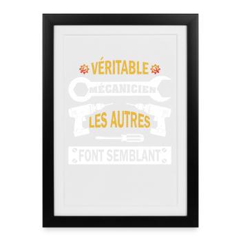 Véritable Mécanicien Les Autres Font semblent - Affiche encadrée (27 × 37 cm) - noir - Devant