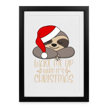 Wake me up when it's Christmas sloth - Framed poster (27 × 37 cm) - black - Front