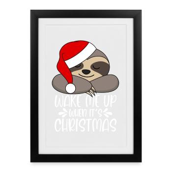 Wake me up when it's Christmas sloth - Framed poster (27 × 37 cm) - black - Front
