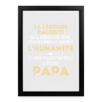 La Légende Raconte - Humour Papa - Cadeau Papa - Affiche encadrée (27 × 37 cm) - noir - Devant