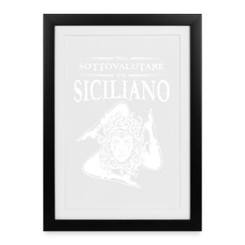 Mai Sottovalutare Un Siciliano Trinacria Sicilia - Framed poster (27 × 37 cm) - black - Front