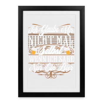 Lustiger Bier Spruch - Gerahmtes Poster (27 × 37 cm) - Schwarz - Vorne