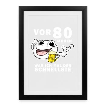 80 Jubiläum Spruch - 80 Jahre - 80. Geburtstag - Gerahmtes Poster (27 × 37 cm) - Schwarz - Vorne