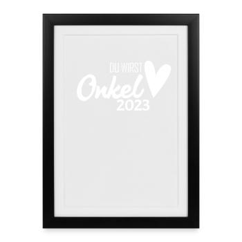 Onkel 2023 - Onkel werden - Gerahmtes Poster (27 × 37 cm) - Schwarz - Vorne