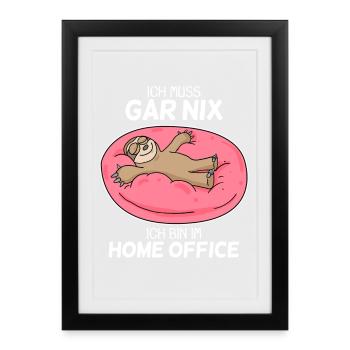 Home Office Spruch - Gerahmtes Poster (27 × 37 cm) - Schwarz - Vorne